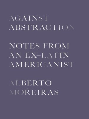 cover image of Against Abstraction
